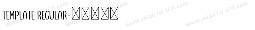 Template Regular字体转换